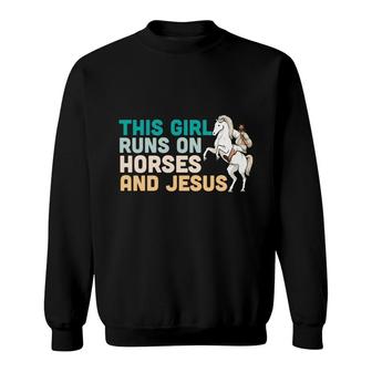 This Girl Runs On Horses And Jesus Bible Verse Graphic Christian Sweatshirt - Seseable