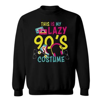 This Is My Lazy 90S Costume Mixtape Music Idea 80S 90S Styles Sweatshirt - Seseable