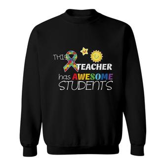 This Teacher Has Awesome Students And Great Classes Sweatshirt - Seseable