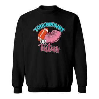Touchdowns Or Tutus Gender Reveal Baby Party Announcement Sweatshirt | Mazezy CA