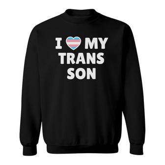 Trans Pride I Love My Trans Son Sweatshirt | Mazezy