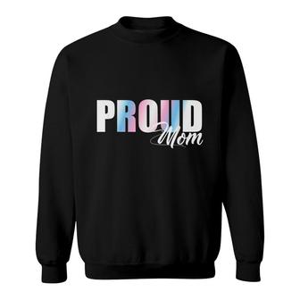 Trans Pride Proud Mom Lgbt Ally For Moms Sweatshirt - Thegiftio UK
