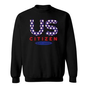 Us Citizen 2022 New Us Citizenship Us Citizen Sweatshirt - Thegiftio UK