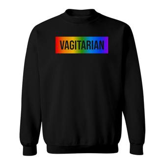 Vagitarian Gay Pride Month Lgbt Art Lesbian Rainbow Flag Sweatshirt - Seseable