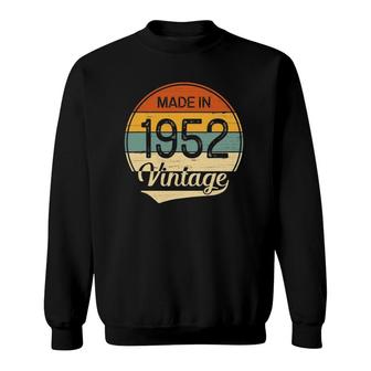 Vintage 1952 Made In 1952 70Th Birthday 70 Years Old Gift Sweatshirt - Seseable