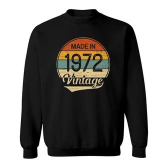 Vintage 1972 Made In 1972 49Th Birthday 49 Years Old Gift Sweatshirt - Seseable