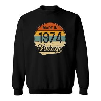 Vintage 1974 Made In 1974 47Th Birthday 47 Years Old Gift Sweatshirt - Seseable