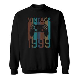 Vintage 1999 Gaming Gifts For 22 Years Old Boy Gamer Birthday Sweatshirt - Seseable