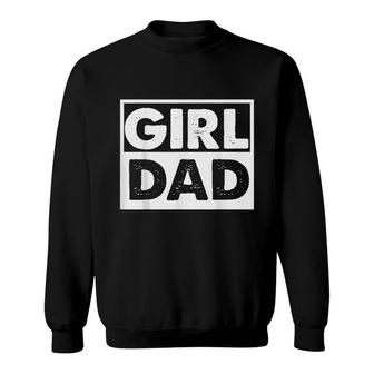 Vintage Girl Dad Proud Men Daddy Father Of Girl Dad Sweatshirt - Seseable
