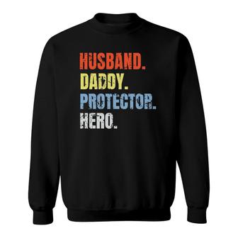 Vintage Husband Daddy Protector Hero Fathers Day Sweatshirt - Seseable