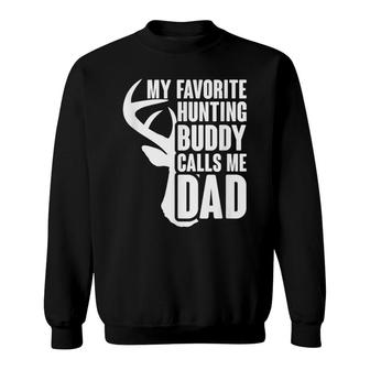 Vintage My Favorite Hunting Buddy Calls Me Dad Hunter Sweatshirt - Thegiftio