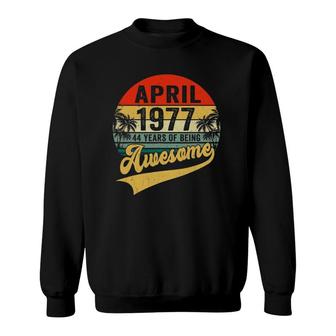Vintage Retro April 1977 44Th Birthday Gifts 44 Years Old Sweatshirt | Seseable UK