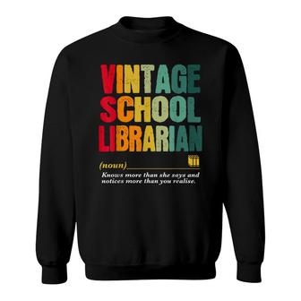 Vintage School Librarian Funny Job Title Birthday Worker Sweatshirt - Seseable