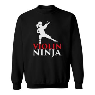 Violin Ninja Violinist Player Music Lover Gift Sweatshirt - Seseable