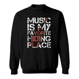 Violin Player Violinist Music Is My Favorite Hiding Place Sweatshirt - Seseable