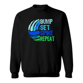 Volleyball Bump Set Spike Repeat Blue Green For Teenagers Sweatshirt | Mazezy