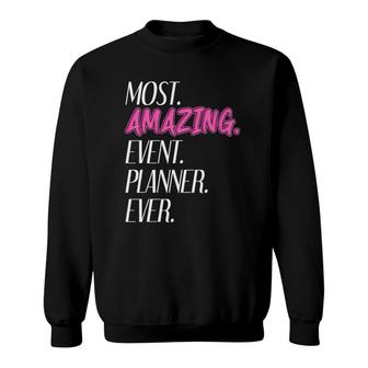 Wedding Planner How To Event Planner Business Wedding Plans Sweatshirt | Mazezy