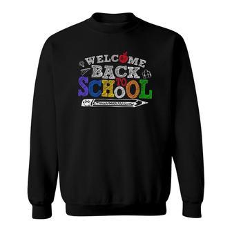 Welcome Back To School First Day Of School Teacher Student Learning Tools Sweatshirt - Seseable