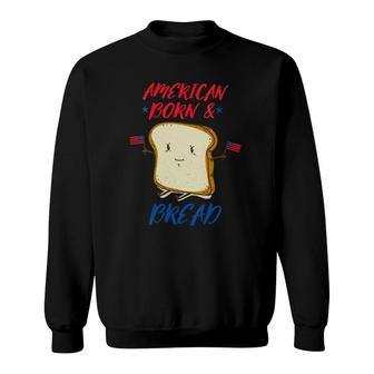 Womens American Born & Bread 4Th Of July Independence Day Usa Sweatshirt - Seseable