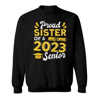Womens Class Of 2023 Graduation Proud Sister Of A 2023 Senior Sweatshirt - Thegiftio UK
