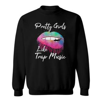 Womens Edm Pretty Girls Like Trap Music V-Neck Sweatshirt | Mazezy