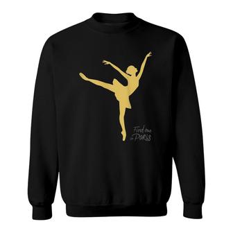 Womens Find Me In Paris Ballet Dancer Gold Sweatshirt - Seseable