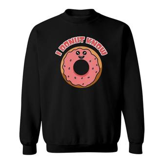 Womens Funny Donuts I Donut Know I Dont Know Donuts V-Neck Sweatshirt | Mazezy