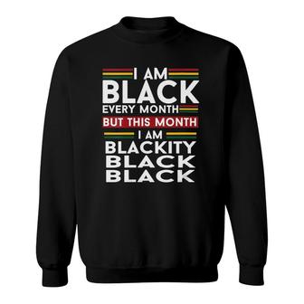 Womens I Am Black Every Month But This Month Im Blackity Black V-Neck Sweatshirt | Mazezy
