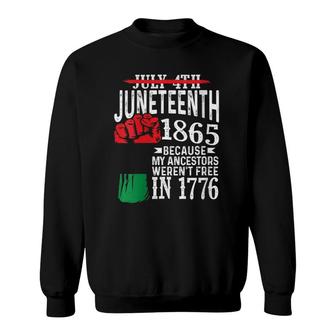 Womens July 4Th Juneteenth 1865 Because My Ancestors Gift V-Neck Sweatshirt - Seseable