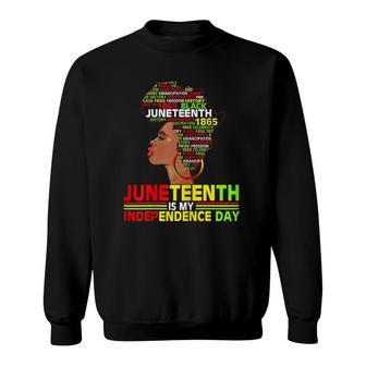 Womens Juneteenth Is My Independence 1865 Black Women 4Th July Love Sweatshirt - Seseable