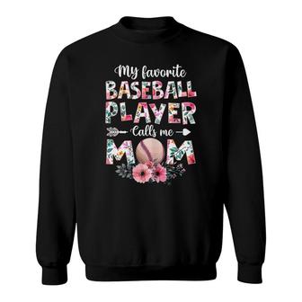 Womens My Favorite Baseball Player Calls Me Mom Baseball Mom Sweatshirt - Seseable