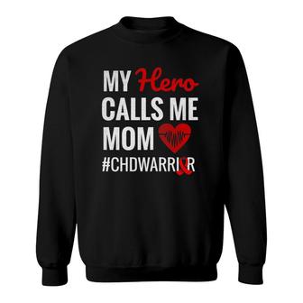 Womens My Hero Calls Me Mom Congenital Heart Defect Chd Sweatshirt | Mazezy