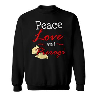 Womens Pierogi Polish Food Dyngus Day Peace Love Funny Pride Sweatshirt - Seseable