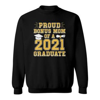 Womens Proud Bonus Mom Of A 2021 Graduate School Graduation Party Sweatshirt - Seseable