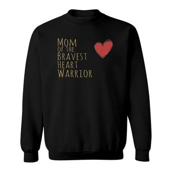 Womens Proud Mom Of Bravest Heart Warrior Chd Awareness Congenital Sweatshirt - Seseable