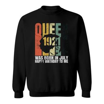 Womens Queen Was Born In July 1921 Bday Afro Woman 100Th Birthday Sweatshirt - Seseable