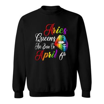 Womens Rainbow Lips Queens Are Born On April 6Th Team Aries Girl Sweatshirt - Seseable