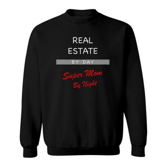 Womens Real Estate Agent By Day Super Mom By Night Funny Broker Sweatshirt - Seseable