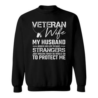 Womens Veteran Wife Army Husband Soldier Saying Cool Military Gift Sweatshirt - Seseable