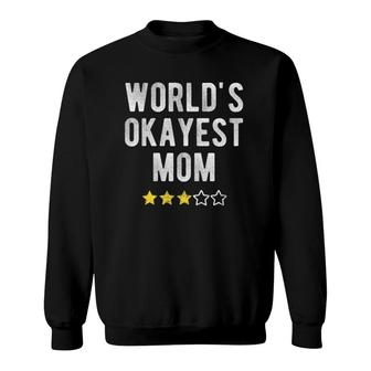 Womens Worlds 1 Okayest Best Mom Funny Family Matching Costume Sweatshirt - Seseable