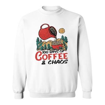 100 Days Of Coffee & Chaos Teachers 100Th Day Of School Gift Sweatshirt | Mazezy CA