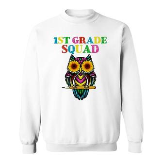 1St Grade Squad Sunflower Owl 1St Grade Teacher Sweatshirt - Seseable