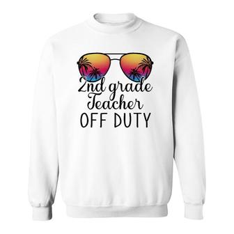 2Nd Grade Teacher Off Duty Sunglasses Beach Teacher Summer Sweatshirt - Seseable