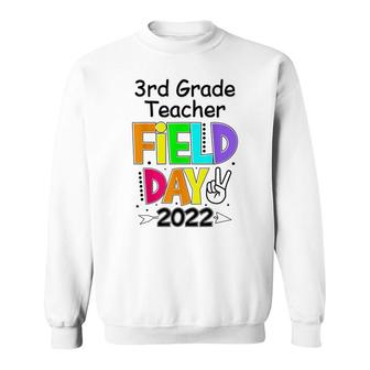 3Rd Grade Teacher Squad Field Day First Last Day Of School F Sweatshirt - Thegiftio UK