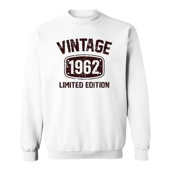 60 Years Old Vintage 1962 Limited Edition 60Th Birthday Sweatshirt - Seseable