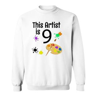 9 Years Old Art Painting Birthday Party 9Th Birthday Sweatshirt | Mazezy