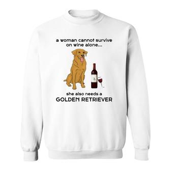 A Woman Cannot Survive On Wine Alone - Golden Retriever Sweatshirt - Seseable