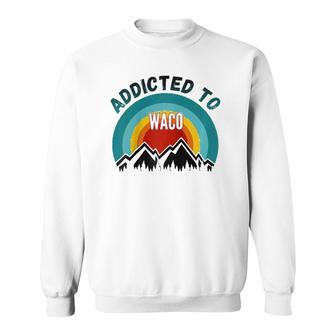 Addicted To Waco Raglan Baseball Tee Sweatshirt | Mazezy