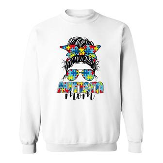 Autism Awareness Autism Mom Messy Bun Sunglasses Bandana Sweatshirt | Mazezy