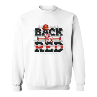 Back The Red Firefighter Proud Job Sweatshirt - Seseable